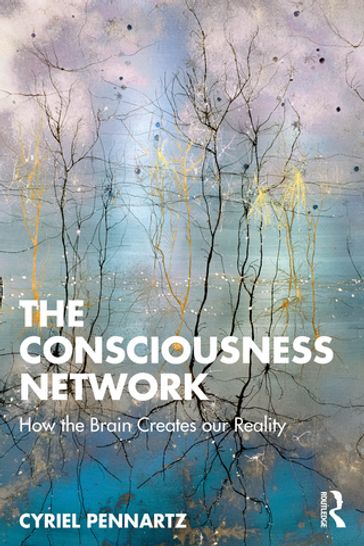 The Consciousness Network - Cyriel Pennartz