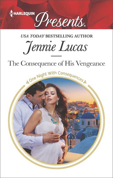 The Consequence of His Vengeance - Jennie Lucas