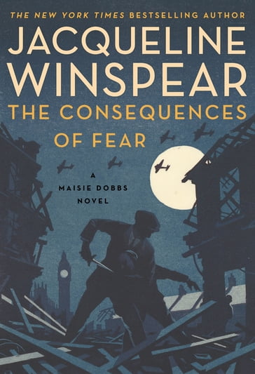 The Consequences of Fear - Jacqueline Winspear