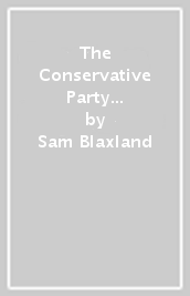 The Conservative Party in Wales, 1945-1997