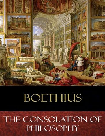 The Consolation of Philosophy - Boethius - H. R. James (Translator)