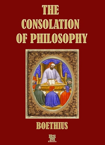 The Consolation of Philosophy of Boethius (Special Illustrated Edition) - Boethius