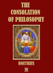 The Consolation of Philosophy of Boethius (Special Illustrated Edition)