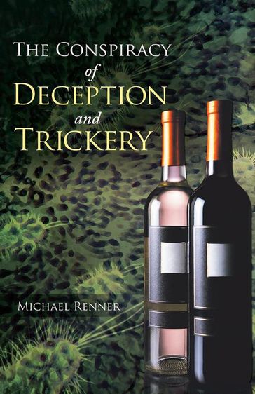The Conspiracy of Deception and Trickery - Michael Renner