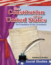 The Constitution of the United States: The Foundation of Our Government