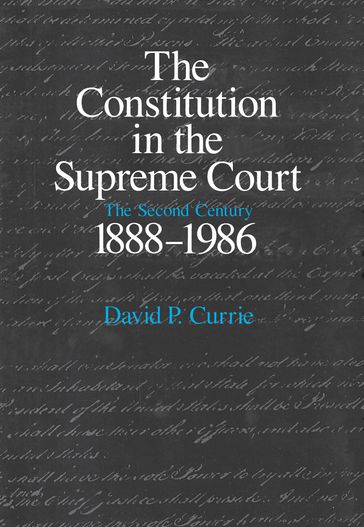The Constitution in the Supreme Court - David P. Currie