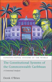 The Constitutional Systems of the Commonwealth Caribbean