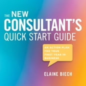 The Consultant s Quick Start Guide