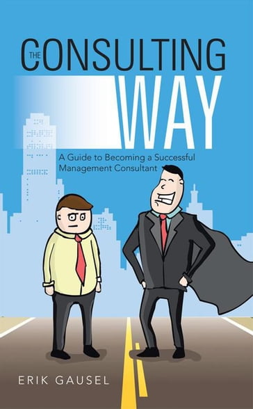 The Consulting Way - Erik Gausel