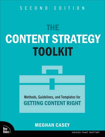 The Content Strategy Toolkit - Meghan Casey