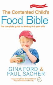 The Contented Child s Food Bible