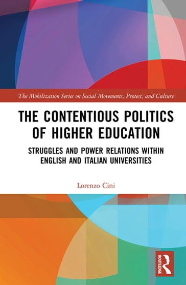 The Contentious Politics of Higher Education - Lorenzo Cini