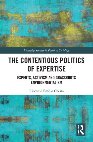 The Contentious Politics of Expertise - Riccardo Emilio Chesta