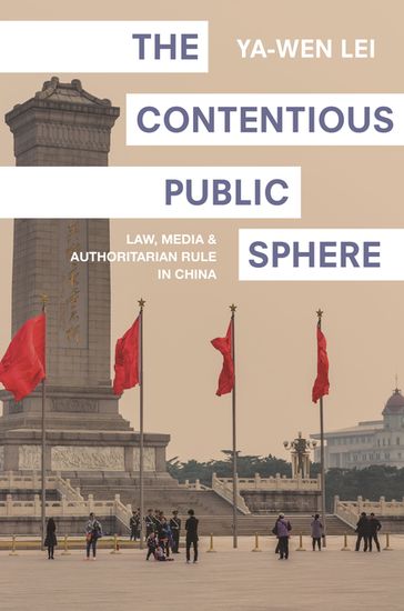 The Contentious Public Sphere - Ya-Wen Lei