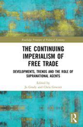 The Continuing Imperialism of Free Trade