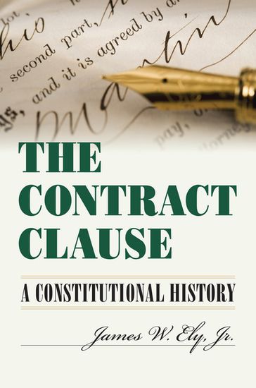 The Contract Clause - James W. Jr. Ely