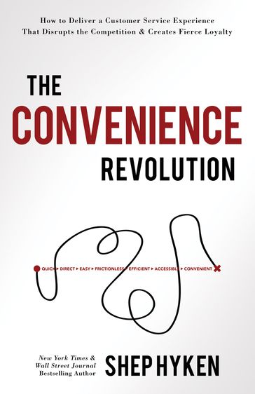 The Convenience Revolution - Shep Hyken