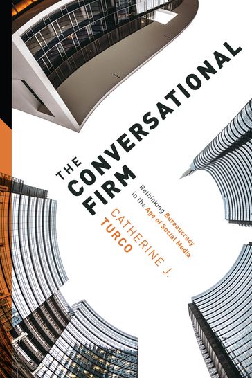 The Conversational Firm - Catherine J. Turco