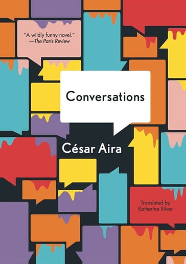 The Conversations - César Aira