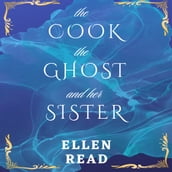 The Cook, The Ghost and her Sister