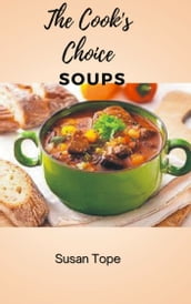 The Cook s Choice: Soups