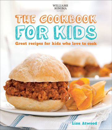 The Cookbook for Kids - Lisa Atwood