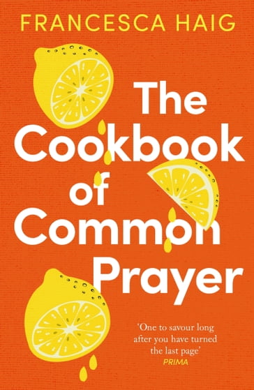 The Cookbook of Common Prayer - Francesca Haig