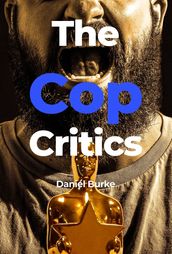 The Cop Critics