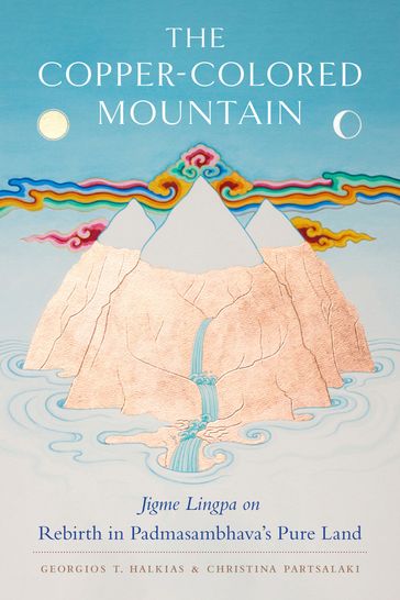 The Copper-Colored Mountain - Jigme Lingpa