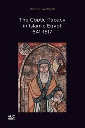 The Coptic Papacy in Islamic Egypt, 6411517