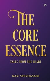 The Core Essence