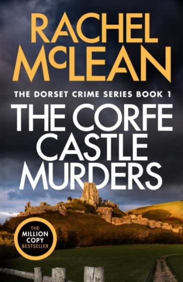 The Corfe Castle Murders - Rachel McLean