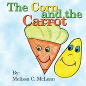 The Corn and the Carrot