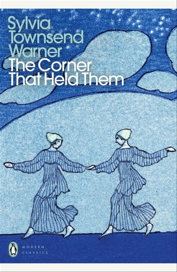 The Corner That Held Them - Sylvia Townsend Warner