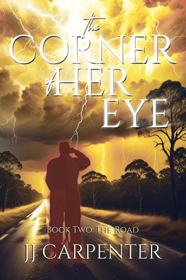The Corner of Her Eye: Book Two - JJ Carpenter