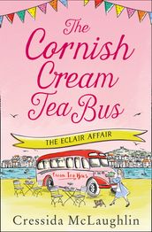 The Cornish Cream Tea Bus: Part Two  The Éclair Affair