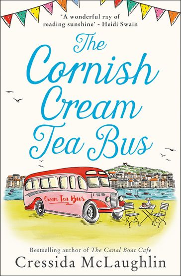 The Cornish Cream Tea Bus (The Cornish Cream Tea series, Book 1) - Cressida McLaughlin