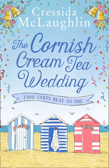 The Cornish Cream Tea Wedding: Part Two  Two Tarts Beat as One - Cressida McLaughlin