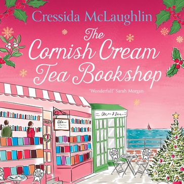 The Cornish Cream Tea Bookshop: The perfect cosy Cornish Christmas escape from the UK bestseller  a great holiday read (The Cornish Cream Tea series, Book 7) - Cressida McLaughlin