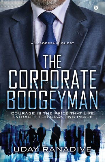 The Corporate Boogeyman - Uday Ranadive
