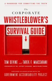 The Corporate Whistleblower s Survival Guide