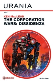 The Corporation Wars: Dissidenza (Urania)
