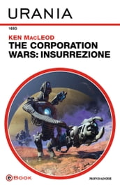 The Corporation Wars: Insurrezione (Urania)