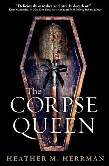 The Corpse Queen - Heather M. Herrman