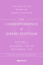 The Correspondence of Jeremy Bentham, Volume 4