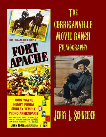 The Corriganville Movie Ranch Filmography - Jerry L Schneider