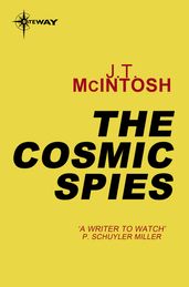 The Cosmic Spies
