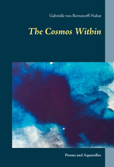 The Cosmos Within - Gabrielle von Bernstorff-Nahat