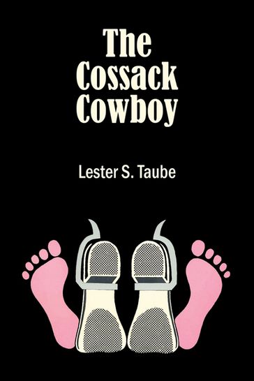 The Cossack Cowboy - Lester S. Taube
