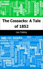 The Cossacks: A Tale of 1852